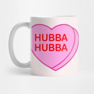 Conversation Heart: Hubba Hubba Mug